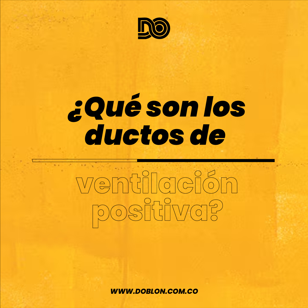 ductos-de-ventilacion-positiva